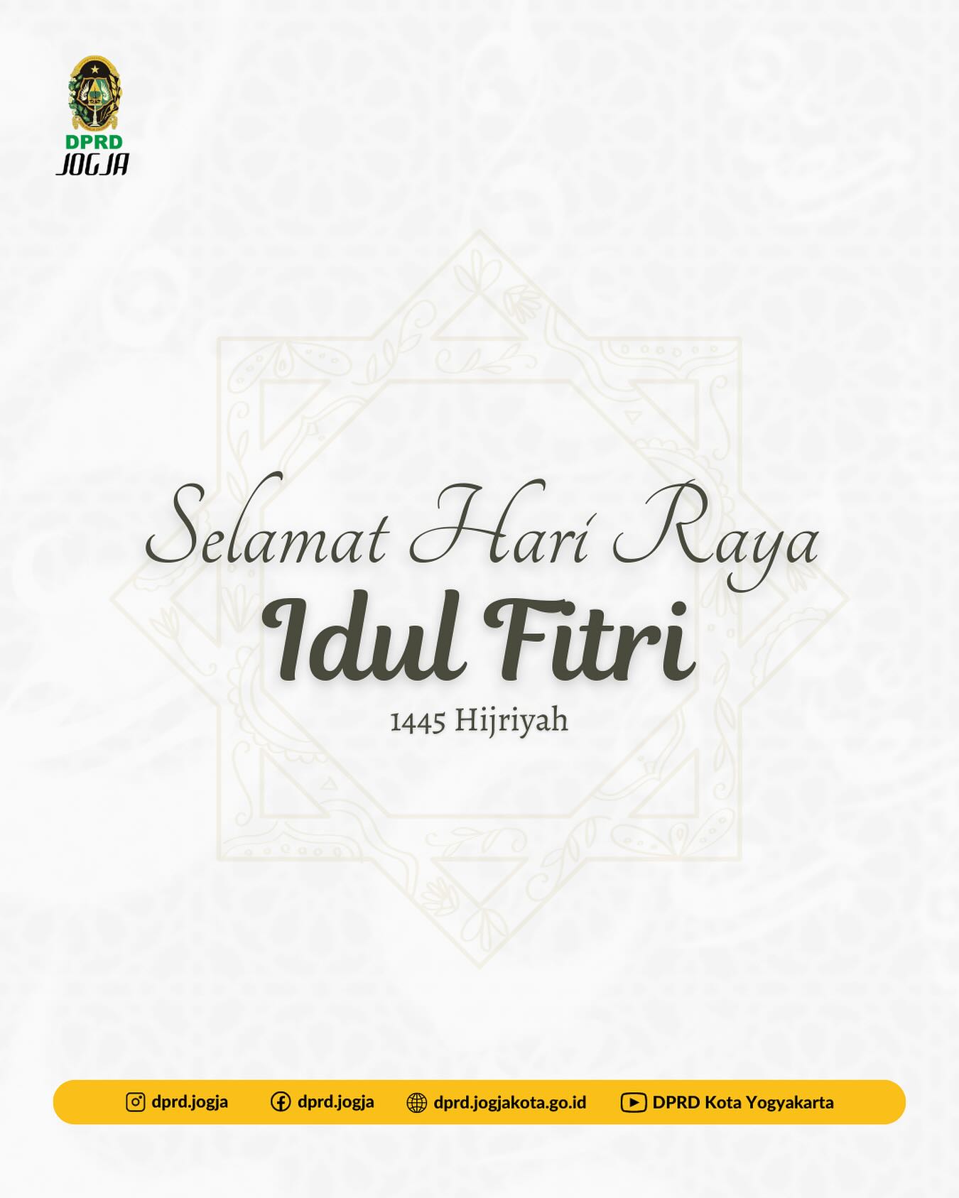 Sekretariat DPRD Kota Yogyakarta Mengucapkan, Selamat Hari Raya Idul Fitri 1445 Hijriyah.